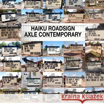 Haiku Roadsign Axle Contemporary Matthew Chase-Daniel Jerry Wellman 9780985811624 Axle Contemporary Press - książka