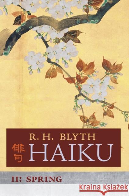 Haiku (Volume II): Spring R. H. Blyth 9781621387244 Angelico Press - książka