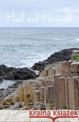 Hail and Farewell Ili Snyder 9781494223564 Createspace - książka