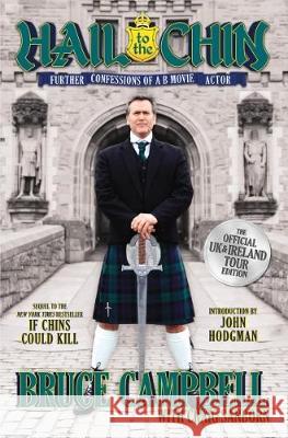 Hail to the Chin (UK & Ireland Tour Edition) Bruce Campbell Craig Sanborn  9781785659645 Titan Books Ltd - książka