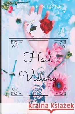 Hail Victory: A Lesbian Coffeeshop Romance Blythe Stone 9781798596548 Independently Published - książka