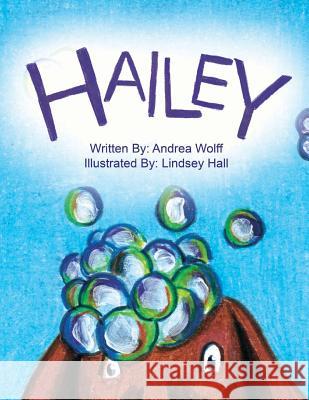 Hailey Andrea Wolff Lindsey Hall 9781514894651 Createspace - książka