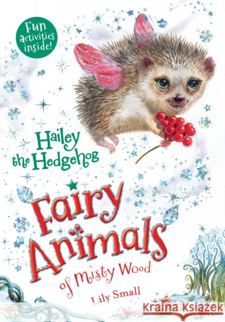 Hailey the Hedgehog: Fairy Animals of Misty Wood Lily Small 9781627797351 Henry Holt & Company - książka