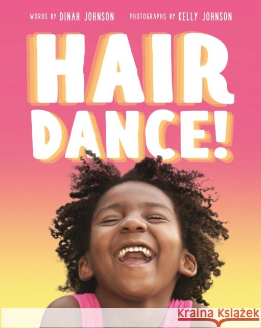 Hair Dance! Dinah Johnson Kelly Johnson 9781250331717 Square Fish - książka