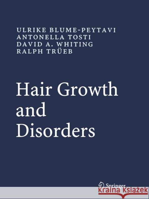 Hair Growth and Disorders Ulrike Blume-Peytavi David A. Whiting Ralph M. Trueb 9783642079900 Not Avail - książka