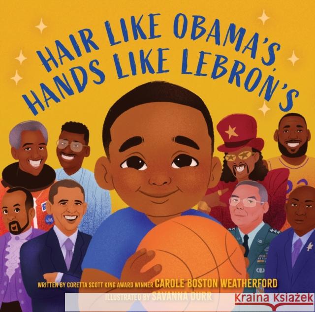 Hair Like Obama's, Hands Like Lebron's: A Picture Book Carole Boston Weatherford Savanna Durr 9781419771484 Abrams Appleseed - książka