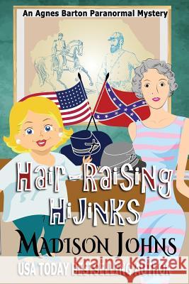 Hair-Raising Hijinks Madison Johns 9781519699527 Createspace Independent Publishing Platform - książka