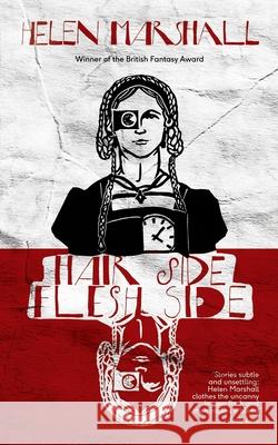 Hair Side, Flesh Side Robert Shearman, Helen Marshall 9798737137878 Independently Published - książka
