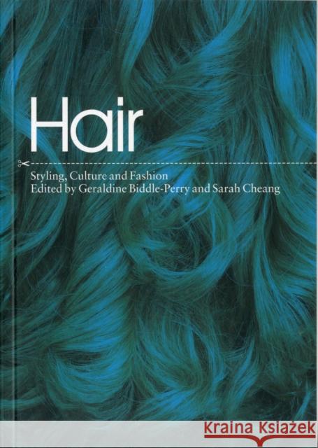 Hair: Styling, Culture and Fashion Biddle-Perry, Geraldine 9781845207922  - książka