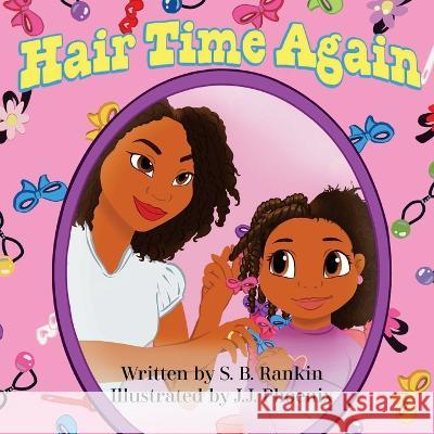 Hair Time Again J J Phoenix S B Rankin  9798509007637 Independently Published - książka