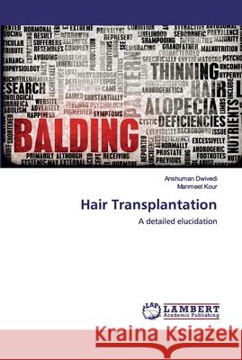 Hair Transplantation Dwivedi, Anshuman 9786200538925 LAP Lambert Academic Publishing - książka