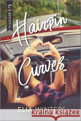 Hairpin Curves: A Road Trip Romance Winters, Elia 9781335146656 Carina Adores - książka