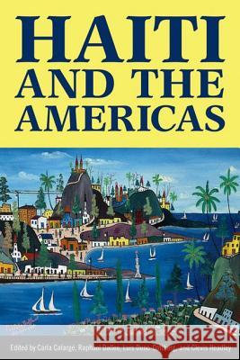 Haiti and the Americas Carla Calarge Raphael Dalleo Luis Duno-Gottberg 9781617037573 Jackson - książka
