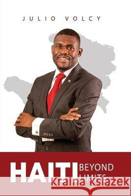 Haiti Beyond Limits Julio Volcy 9798448629549 Independently Published - książka