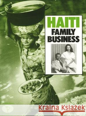 Haiti: Family Business  9780906156193 Latin America Bureau - książka