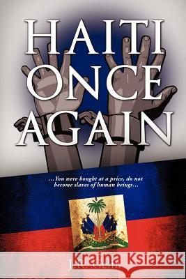 Haiti Once Again J. R. Gelin 9781622300327 Xulon Press - książka