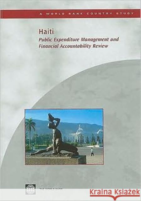 Haiti: Public Expenditure Management and Financial Accountability Review The World Bank 9780821375914 World Bank Publications - książka