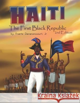 Haiti: The First Black Republic Eminence System Frantz, Jr. Derenoncourt 9781736725627 Thorobred Books - książka