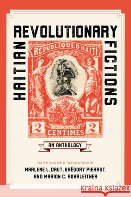 Haitian Revolutionary Fictions: An Anthology Marlene L. Daut Gr 9780813945705 University of Virginia Press - książka