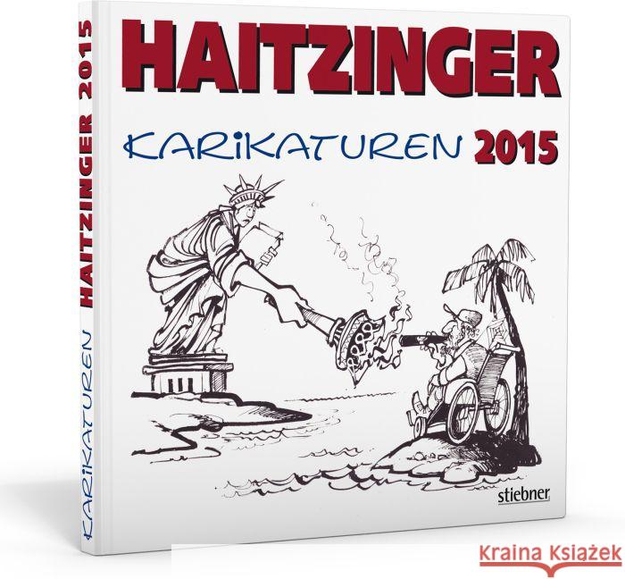 Haitzinger Karikaturen 2015 Haitzinger, Horst 9783830716976 Stiebner - książka