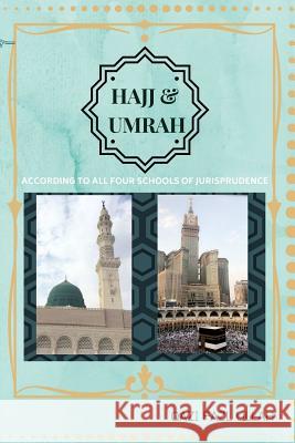 Hajj & Umrah According To All Four Schools Of Jurisprudence Qazi Fazl Ullah 9781732601789 Hund International Publishing - książka