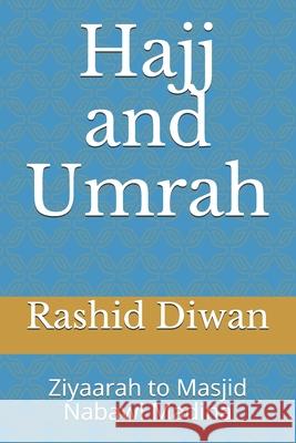 Hajj and Umrah: Ziyaarah to Masjid Nabawi Madina Rashid Ahmad Diwan 9781689230209 Independently Published - książka