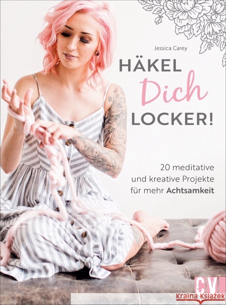 Häkel Dich locker! Carey, Jessica 9783841066244 Christophorus-Verlag - książka