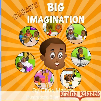 Hakim's Big Imagination Chris Mabrey 9780997904215 Chris Mabrey - książka