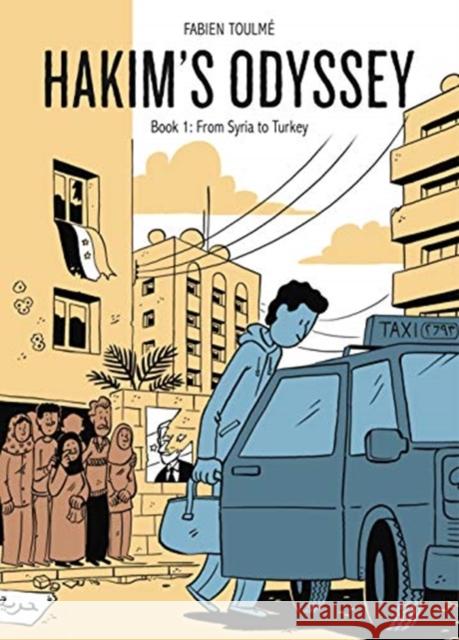 Hakim’s Odyssey: Book 1: From Syria to Turkey Fabien Toulme 9781637790007 Graphic Mundi - książka