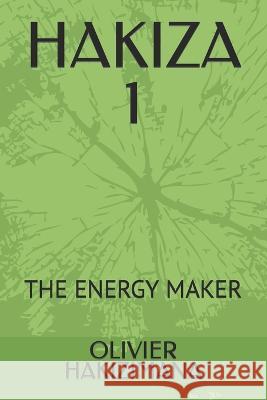 Hakiza 1: The Energy Maker Hakizimana, Olivier 9798833044537 Independently published - książka