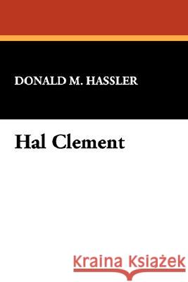 Hal Clement Donald M. Hassler 9780916732271 Borgo Press - książka