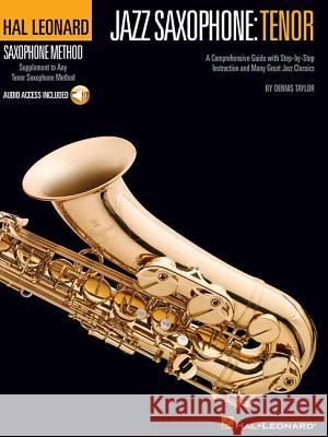 Hal Leonard Tenor Saxophone Method: Hal Leonard Saxophone Method Dennis Taylor 9781423426349 Hal Leonard Corporation - książka