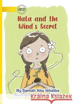 Hala and the Wind's Secret Samah Ab Begum Manav 9781923485068 Library for All - książka