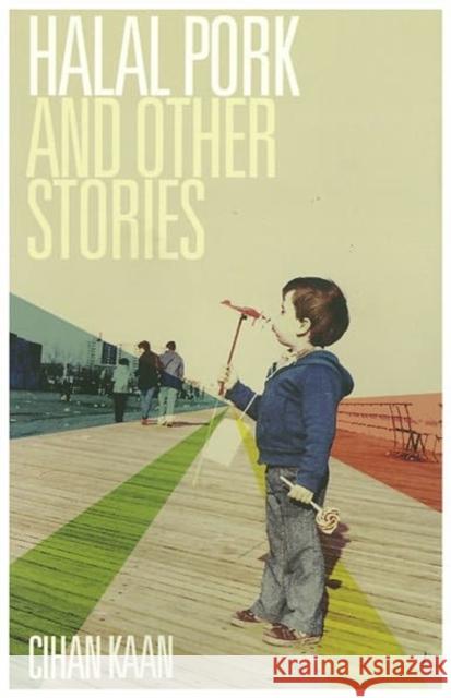 Halal Pork and Other Stories Cihan Kaan 9780976014232 Upset Press - książka
