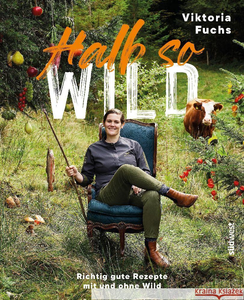 Halb so wild Fuchs, Viktoria, Wien, Antonia 9783517102771 Südwest - książka