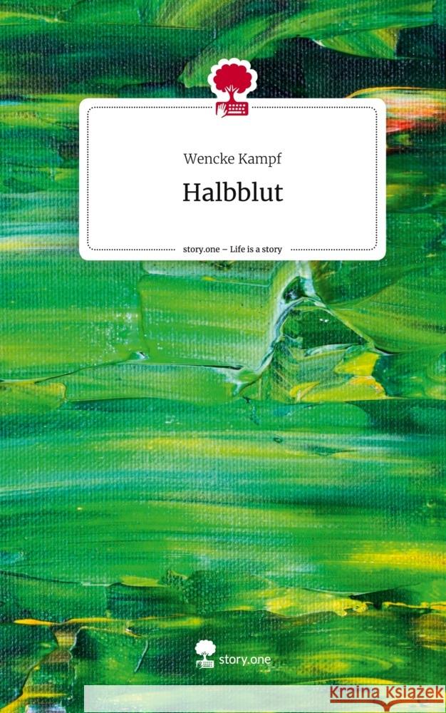Halbblut. Life is a Story - story.one Kampf, Wencke 9783710858529 story.one publishing - książka