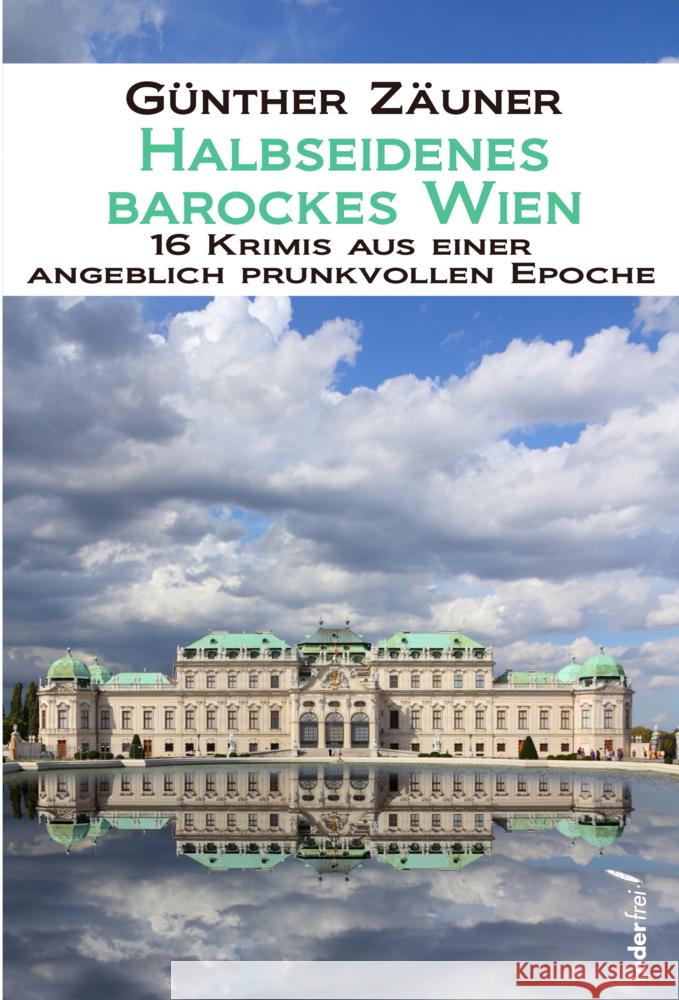 Halbseidenes barockes Wien Zäuner, Günther 9783990741788 Federfrei Verlag - książka