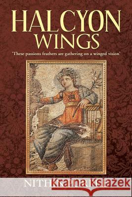 Halcyon Wings: 'These Passions Feathers Are Gathering on a Winged Vision' Purple, Nithin 9781482818901 Partridge Publishing (Authorsolutions) - książka