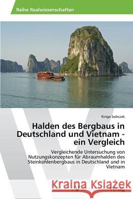 Halden des Bergbaus in Deutschland und Vietnam - ein Vergleich Sobczak, Kinga 9783639496161 AV Akademikerverlag - książka