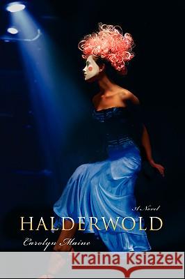 Halderwold Carolyn Maine 9780595407859 iUniverse - książka