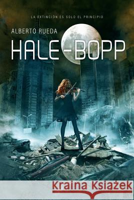 Hale-Bopp Alberto Rueda 9781548536770 Createspace Independent Publishing Platform - książka