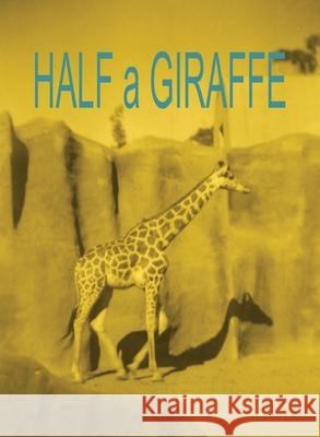 Half a Giraffe Allen Frost Allen Frost 9781088005859 Good Deed Rain - książka