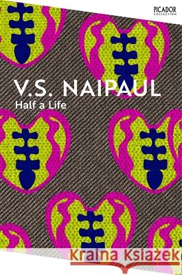 Half a Life V. S. Naipaul 9781035039098 Pan Macmillan - książka