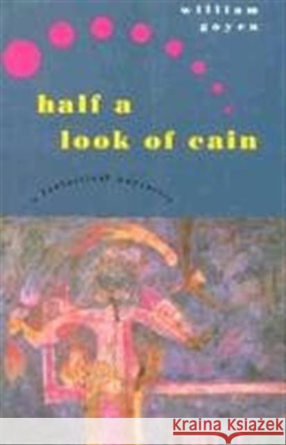 Half a Look of Cain: A Fantastical Narrative Goyen, William 9780810150317 Triquarterly Books - książka
