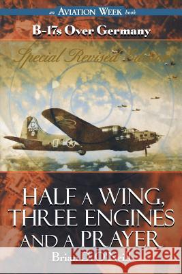 Half a Wing, Three Engines and a Prayer Brian D O'Neill 9780071341455  - książka