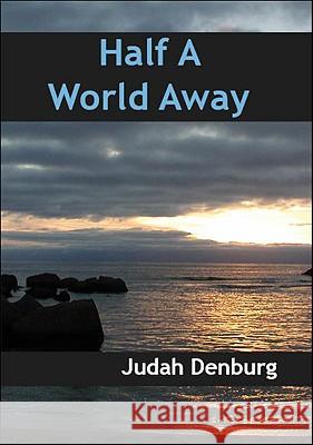 Half a World Away Judah Denburg 9780889628724 Mosaic Press - książka