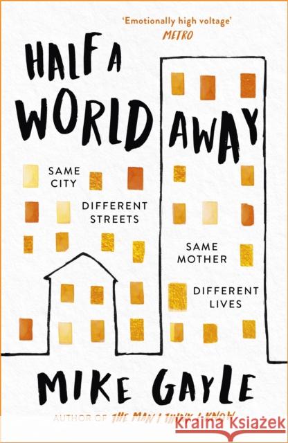 Half a World Away: The heart-warming, heart-breaking Richard and Judy Book Club selection Mike Gayle 9781473687370 Hodder & Stoughton - książka