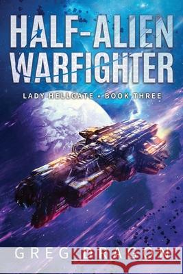 Half-Alien Warfighter Greg Dragon 9781705952542 Independently Published - książka