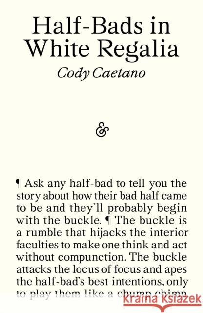 Half-Bads in White Regalia Cody Caetano 9781916751439 And Other Stories - książka