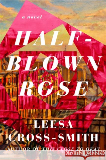 Half-Blown Rose: A Novel Leesa Cross-Smith 9781538755167 Little, Brown & Company - książka